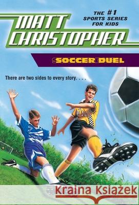 Soccer Duel Matt Christopher 9780316134064 Little, Brown & Company - książka