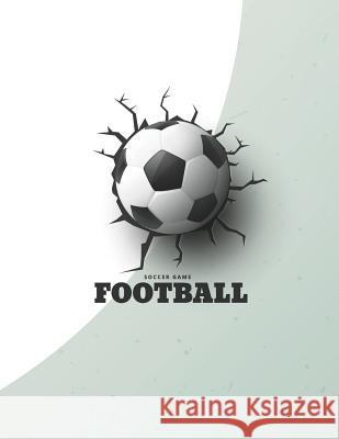Soccer Game: Football Bill Bush 9781072928027 Independently Published - książka