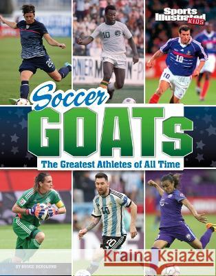 Soccer Goats: The Greatest Athletes of All Time Bruce Berglund 9781669062929 Capstone Press - książka