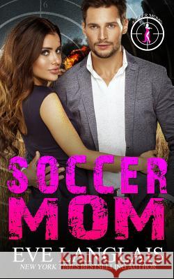 Soccer Mom Eve Langlais 9781773840642 Eve Langlais - książka