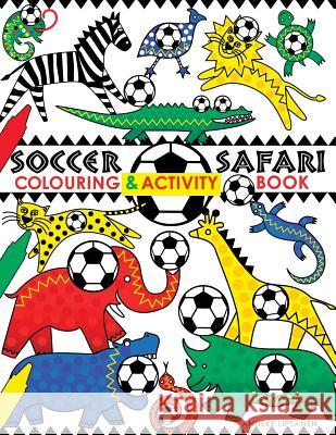 Soccer Safari Anneke Lipsanen 9781541990050 Speedy Kids - książka