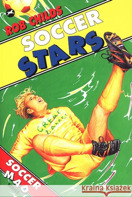 Soccer Stars Childs, Rob 9780440870760 Random House Children's Publishers UK - książka