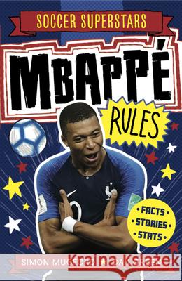 Soccer Superstars: Mbappe Rules Simon Mugford Dan Green 9781783125845 Welbeck Children's - książka