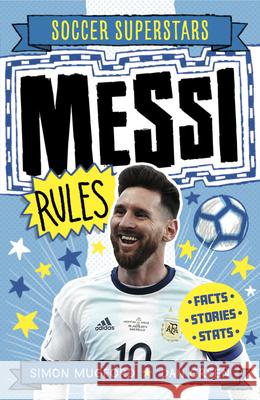 Soccer Superstars: Messi Rules Simon Mugford Dan Green 9781783125777 Welbeck Children's - książka