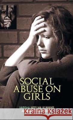 Social Abuse on Girls Varsha 9789350561201 Discovery Publishing House Pvt Ltd - książka