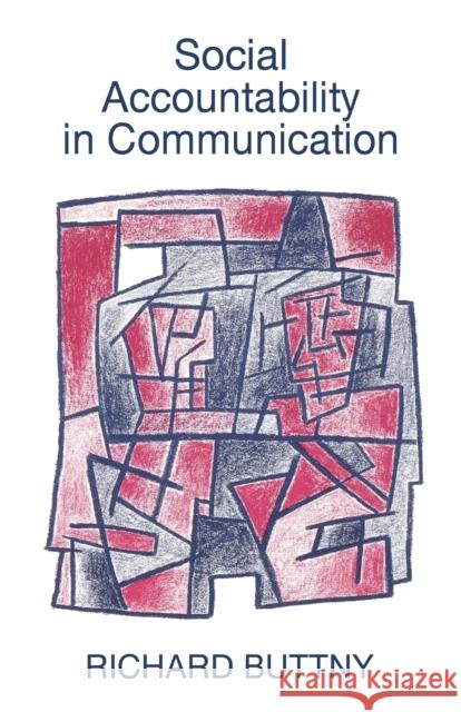 Social Accountability in Communication Richard Buttny 9780803983076 SAGE PUBLICATIONS LTD - książka