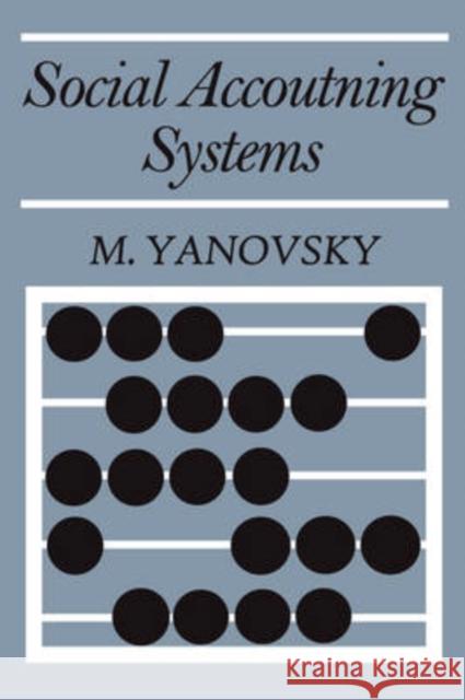 Social Accounting Systems M. Yanovsky 9780202309026 Aldine - książka