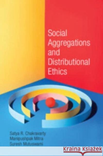 Social Aggregations and Distributional Ethics Mutuswami Suresh Mutuswami 9781108927635 Cambridge University Press - książka