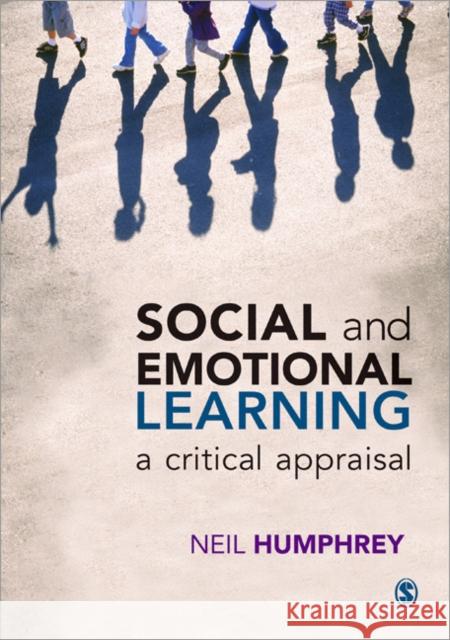 Social and Emotional Learning: A Critical Appraisal Humphrey, Neil 9781446256961  - książka