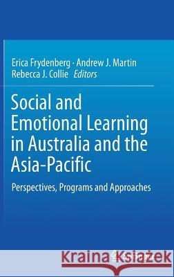 Social and Emotional Learning in Australia and the Asia-Pacific: Perspectives, Programs and Approaches Frydenberg, Erica 9789811033933 Springer - książka