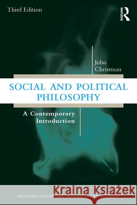 Social and Political Philosophy John Christman 9781032907840 Taylor & Francis Ltd - książka