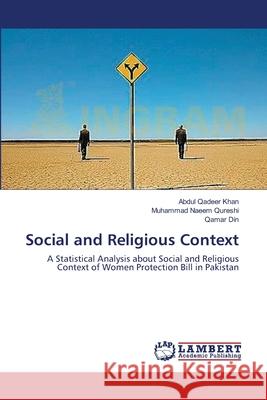 Social and Religious Context Khan Abdul Qadeer                        Qureshi Muhammad Naeem                   Din Qamar 9783659410444 LAP Lambert Academic Publishing - książka