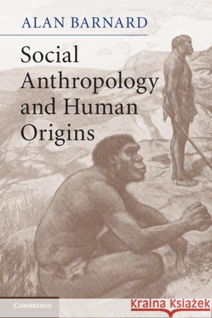 Social Anthropology and Human Origins Alan Barnard 9780521749299  - książka