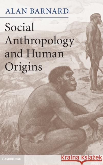 Social Anthropology and Human Origins Alan Barnard 9780521765312  - książka