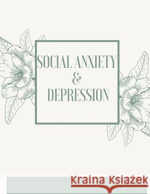 Social Anxiety and Depression Workbook: Ideal and Perfect Gift for Social Anxiety and Depression Workbook Best Social Anxiety and Depression Workbook Publication, Yuniey 9781075875403 Independently Published - książka