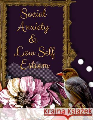 Social Anxiety and Low Self Esteem Workbook: Ideal and Perfect Gift for Social Anxiety and Low Self Esteem Workbook Best gift for You, Parent, Wife, H Publication, Yuniey 9781076539113 Independently Published - książka