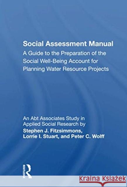 Social Assessment Manual: A Guide to the Preparation of the Social Well-Being Account for Planning Water Resource Projects Fitzsimmons, Judith 9780367302917 Routledge - książka