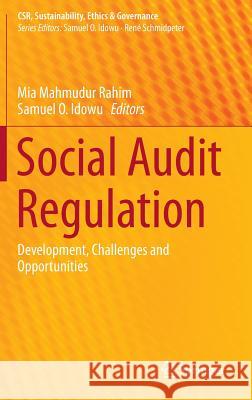 Social Audit Regulation: Development, Challenges and Opportunities Rahim, Mia Mahmudur 9783319158372 Springer - książka