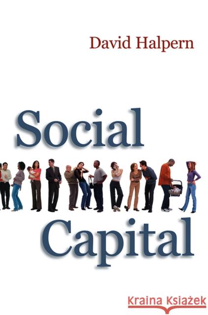 Social Capital David Halpern 9780745625478 BLACKWELL PUBLISHERS - książka