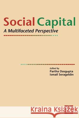 Social Capital: A Multifaceted Perspective Serageldin, Ismail 9780821350041 World Bank Publications - książka
