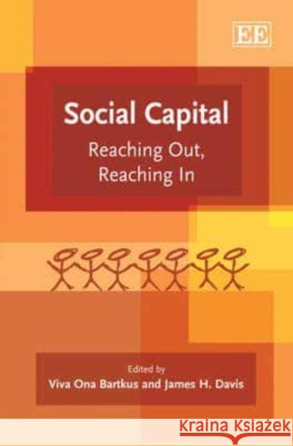 Social Capital: Reaching Out, Reaching In  9781849801652 Edward Elgar Publishing Ltd - książka