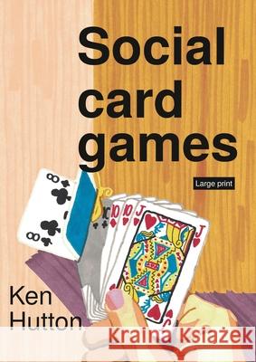 Social card games Ken Hutton 9781916875920 Ken Hutton Books - książka