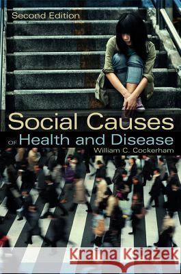 Social Causes of Health and Disease Cockerham, William C. 9780745661193 John Wiley & Sons - książka