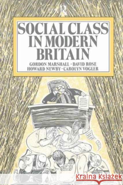 Social Class in Modern Britain Gordon Marshall Howard Newby David Rose 9781138163041 Routledge - książka