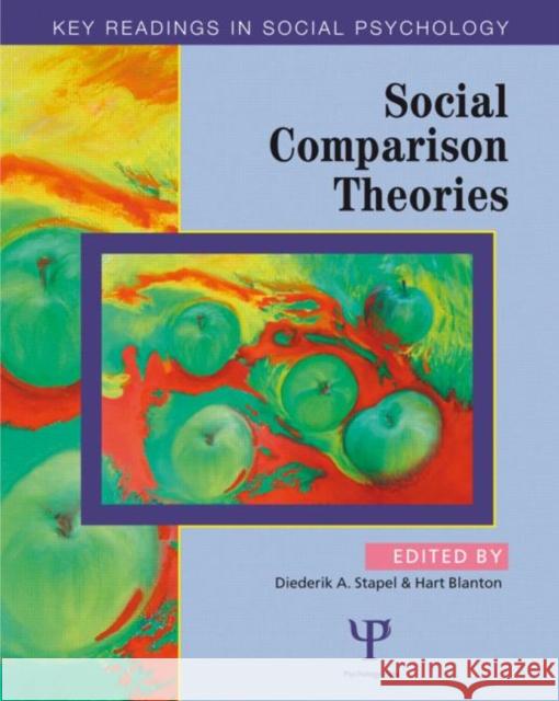 Social Comparison Theories Diederik A. Stapel Hart Blanton 9781841690919 Psychology Press (UK) - książka