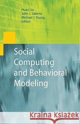 Social Computing and Behavioral Modeling Huan Liu John Salerno Michael J. Young 9781441900555 Springer - książka