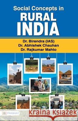 Social Concepts in Rural India Birendra                                 Abhishek Chauhan 9789390101016 Prabhat Prakashan - książka