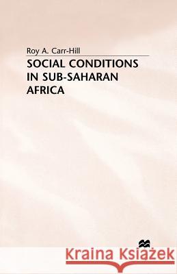 Social Conditions in Sub-Saharan Africa R. Carr-Hill 9781349389636 Palgrave MacMillan - książka