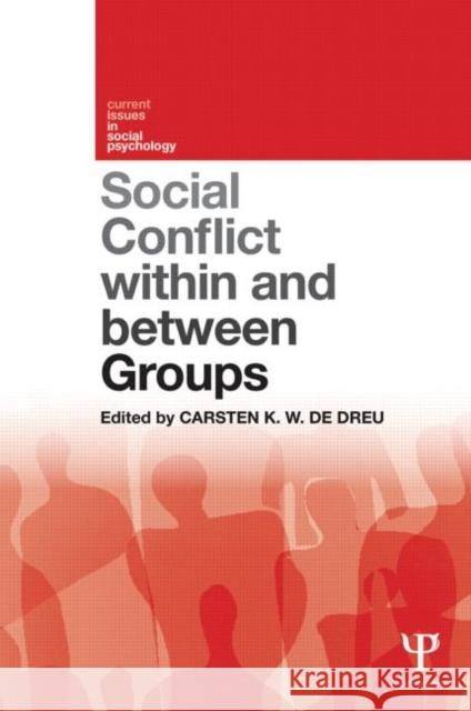 Social Conflict within and between Groups Carsten D 9781848722965 Psychology Press - książka