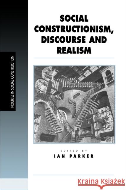 Social Constructionism, Discourse and Realism Ian Parker 9780761953777 Sage Publications - książka