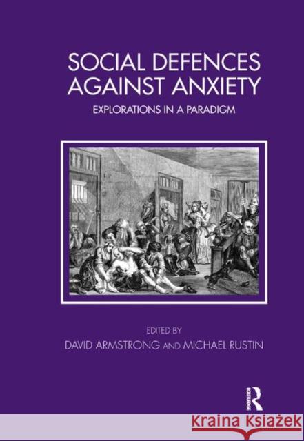 Social Defences Against Anxiety: Explorations in a Paradigm Armstrong, David 9780367326982 Taylor and Francis - książka