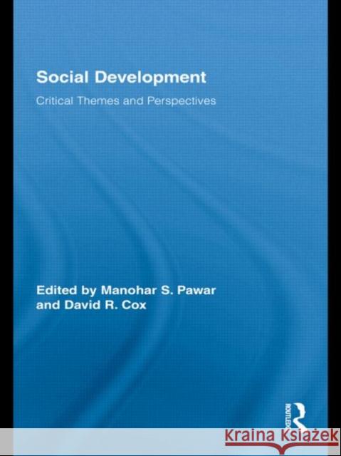 Social Development: Critical Themes and Perspectives Pawar, Manohar S. 9780415879262 Routledge - książka