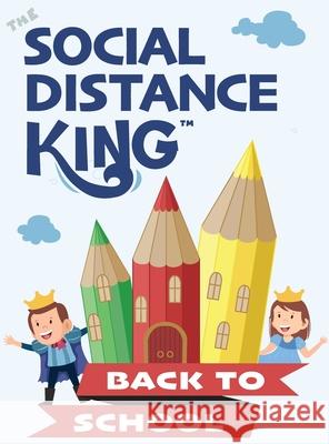 Social Distance King - Back to School Desio, Eric 9781952637223 Be You Books - książka