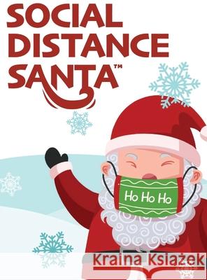 Social Distance Santa: Social Distancing During the Holidays Desio, Eric 9781952637247 Be You Books - książka