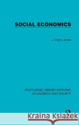 Social Economics J. Harry Jones 9781041140955 Routledge - książka