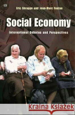 Social Economy: International Debates and Perspectives Jean-Marc Fontan, Eric Shragge 9781551641638 Black Rose Books - książka