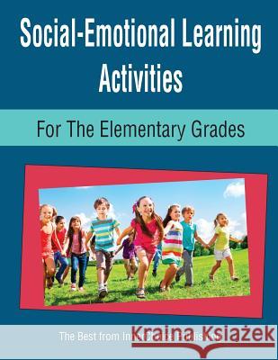 Social-Emotional Learning Activities for the Elementary Grades Dianne Schilling 9781564990969 Innerchoice Publishing - książka