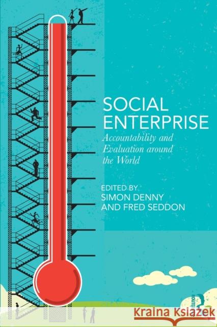 Social Enterprise: Accountability and Evaluation around the World Denny, Simon 9780415626101  - książka