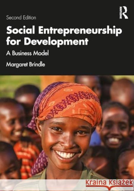 Social Entrepreneurship for Development: A Business Model Margaret Brindle 9781032618746 Routledge - książka