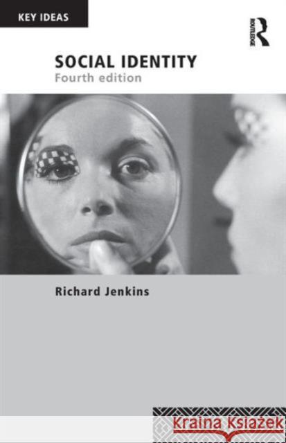 Social Identity Richard Jenkins 9780415706926 Taylor & Francis Ltd - książka