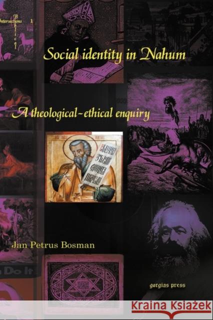 Social identity in Nahum: A theological-ethical enquiry Jan Bosman 9781607240013 Gorgias Press - książka