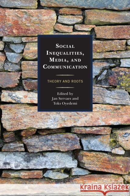 Social Inequalities, Media, and Communication: Theory and Roots Leo Van Audenhove, Debra M. Clarke, Banu Durdağ, Nova M. Gordon-Bell, Rob Heyman, Ilse Mariën, Glenn W. Muschert, Kala O 9781498523455 Lexington Books - książka