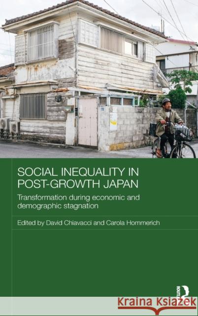 Social Inequality in Post-Growth Japan: Transformation During Economic and Demographic Stagnation David Chiavacci Carola Hommerich  9781138638983 Taylor and Francis - książka