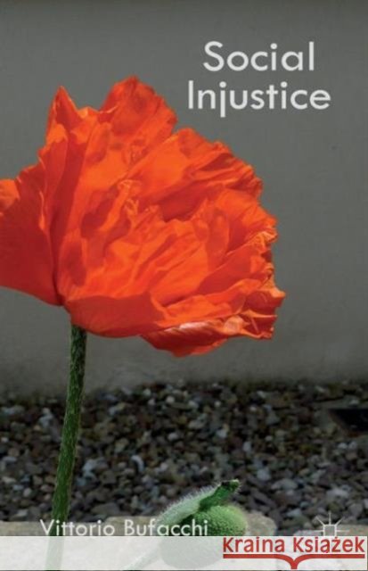 Social Injustice: Essays in Political Philosophy Bufacchi, V. 9781137494900 Palgrave MacMillan - książka
