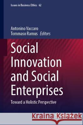 Social Innovation and Social Enterprises: Toward a Holistic Perspective Vaccaro, Antonino 9783030965952 Springer International Publishing - książka