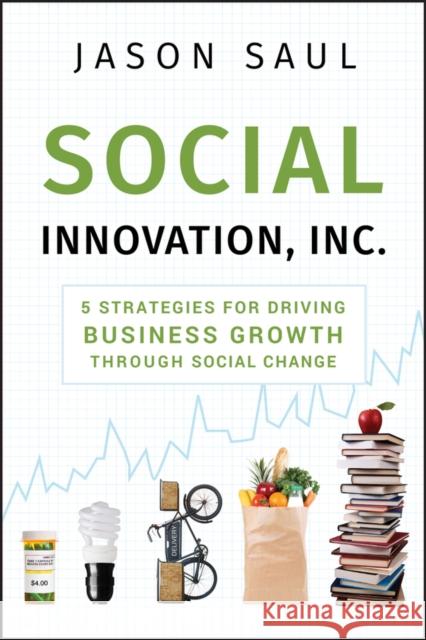 Social Innovation, Inc. Saul, Jason 9780470614501 Jossey-Bass - książka
